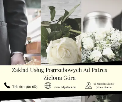 "Ad Patres" Zakład Pogrzebowy Zielona Góra. Usługi Pogrzebowe. Transport Zwłok. Trumny, Urny, Kremacje.